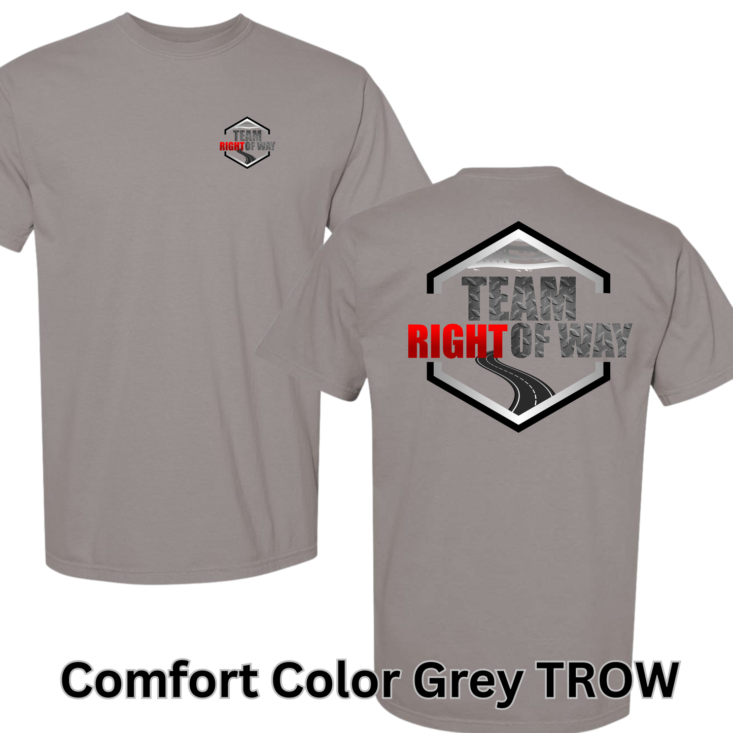 Team Right Of Way (Comfort Color)