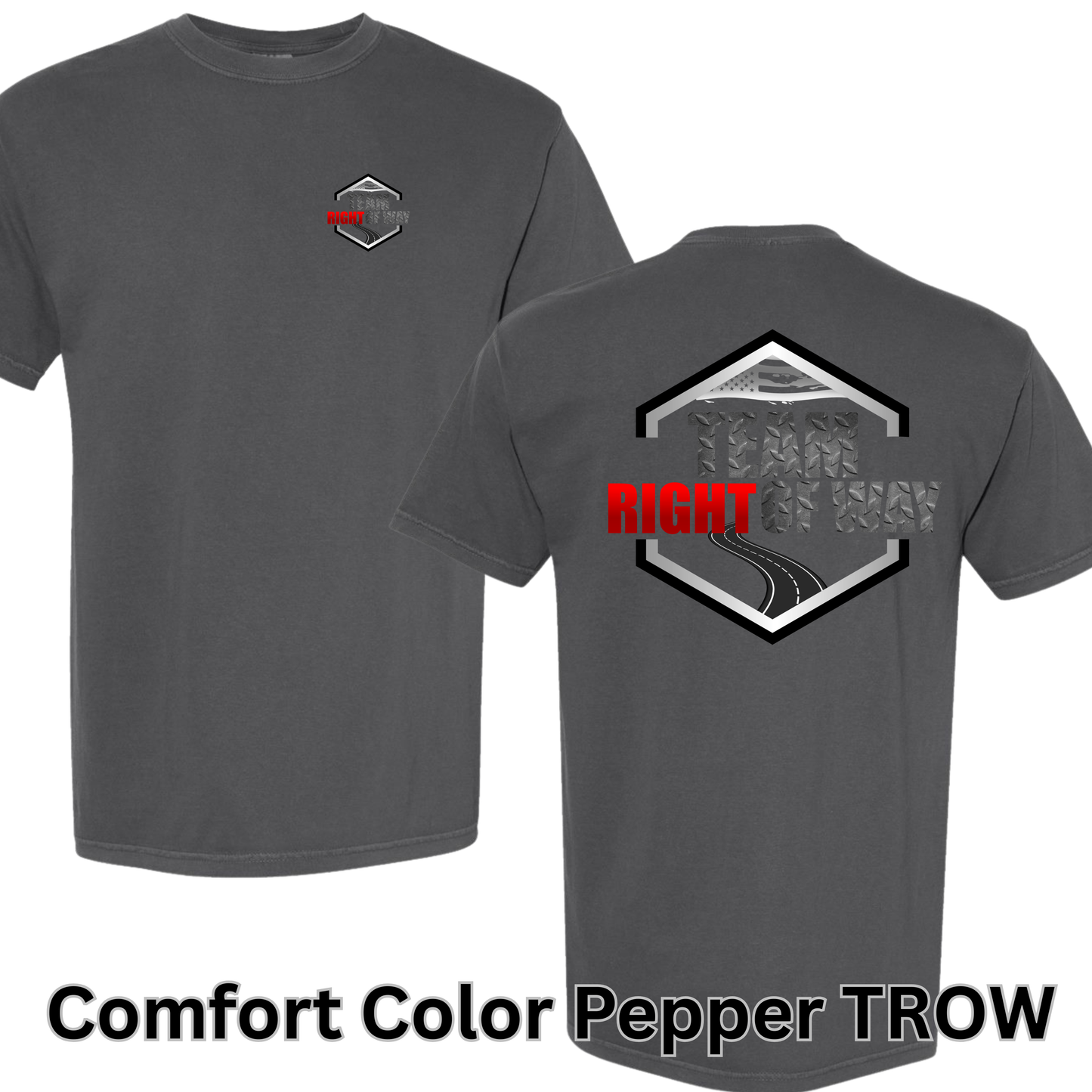 Team Right Of Way (Comfort Color)