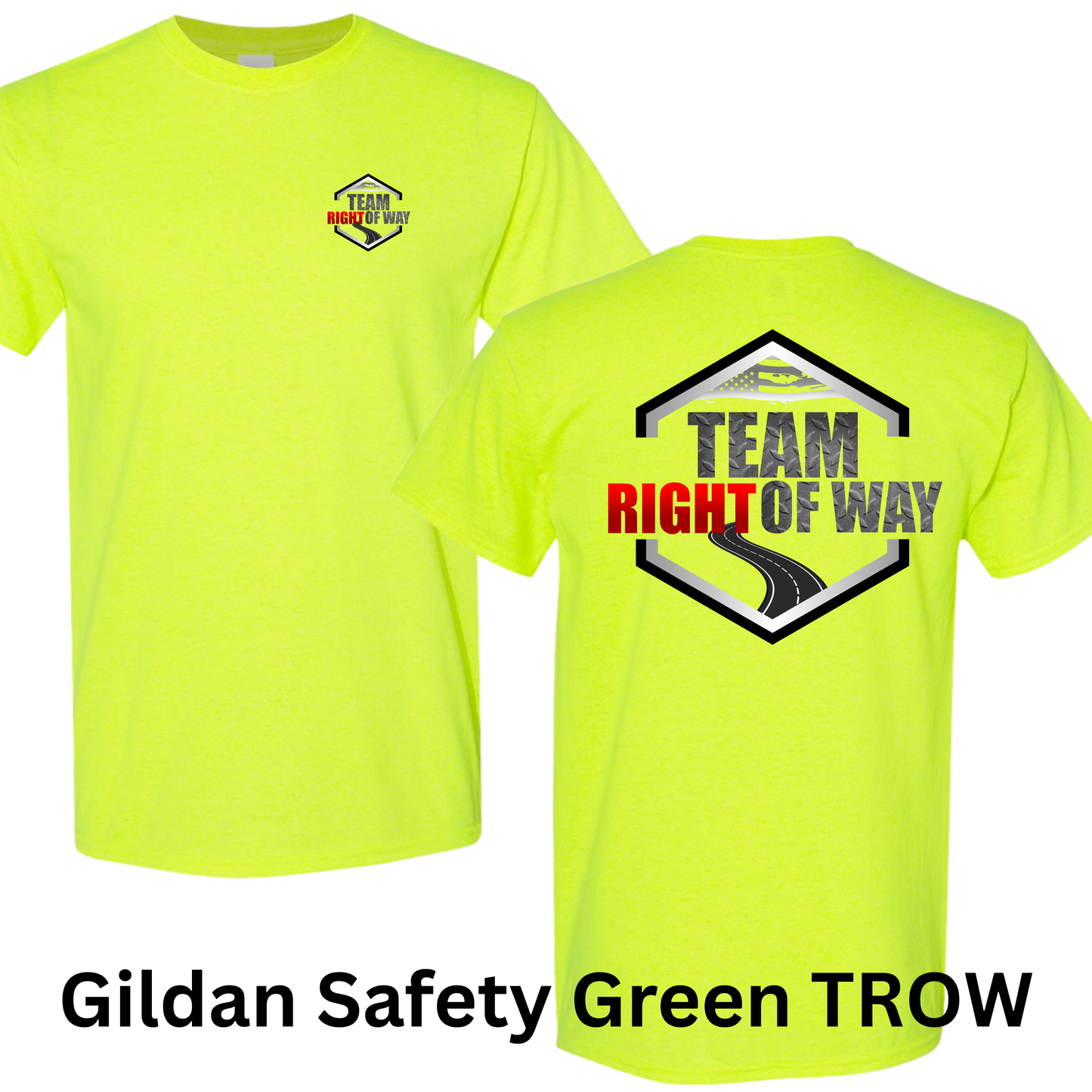 Team Right Of Way (Gildan)