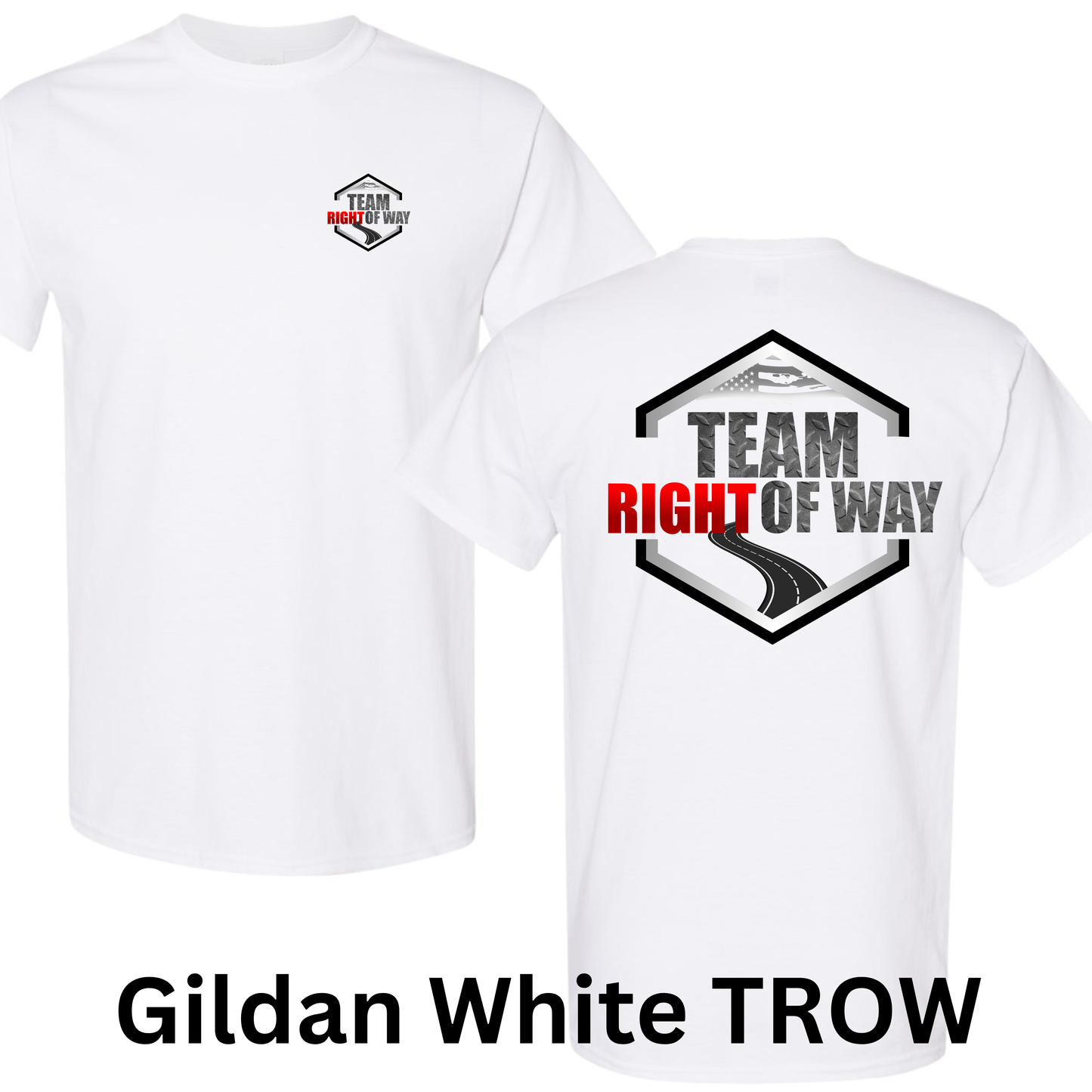 Team Right Of Way (Gildan)