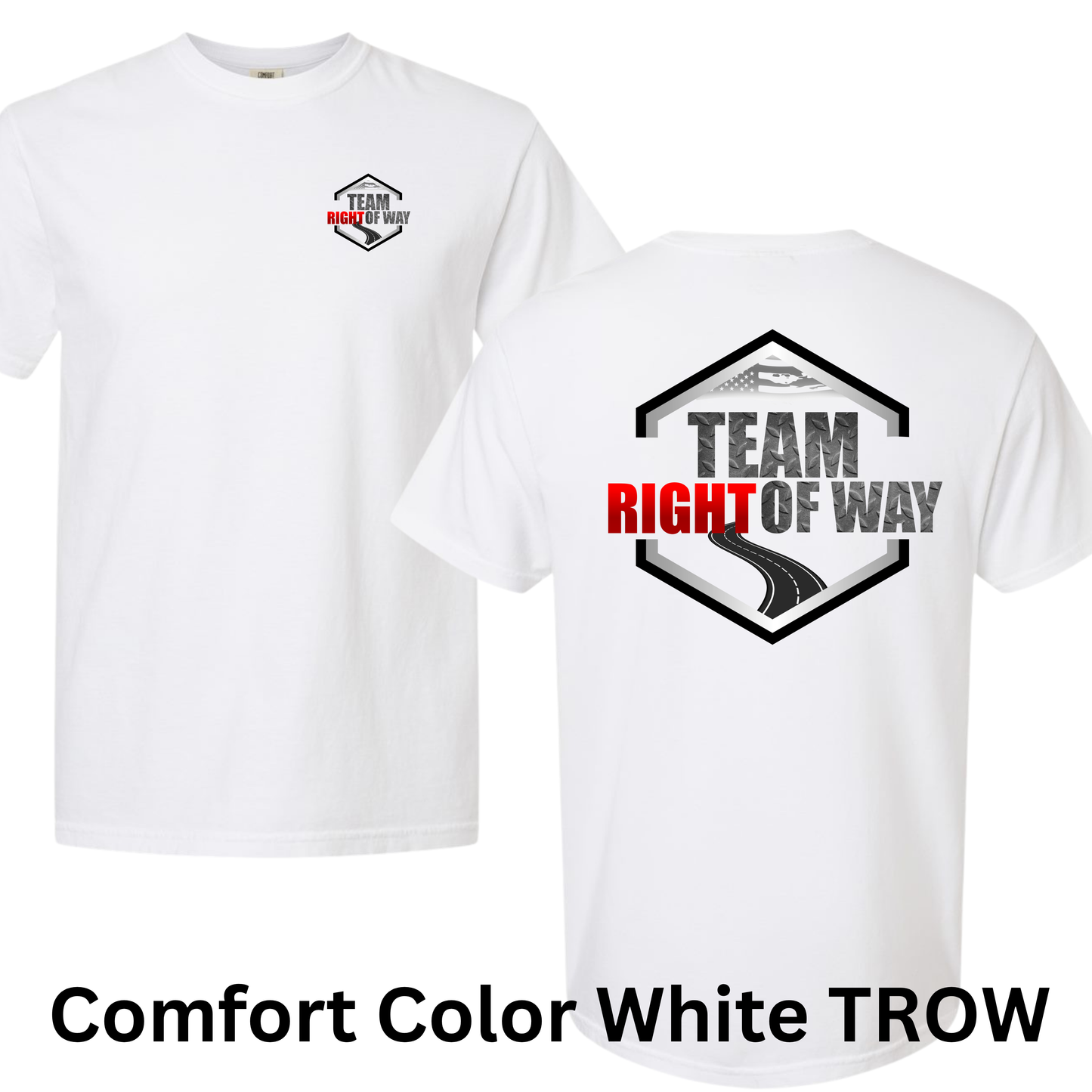 Team Right Of Way (Comfort Color)